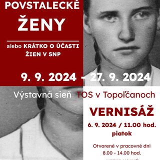 TOS – VÝSTAVA POVSTALECKÉ ŽENY